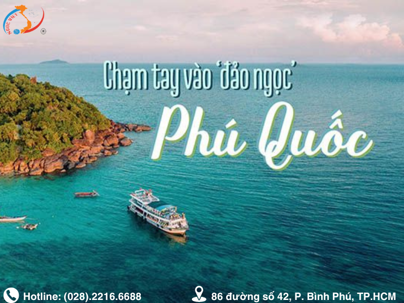 PHÚ QUỐC 4 ĐẢO – THIÊN ĐƯỜNG ĐẢO NGỌC TRỜI XANH